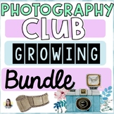 Photography Club Growing Bundle | Beginning Photography