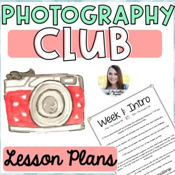 Preview of Photography Club Lesson Plans
