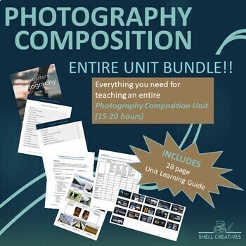Preview of Photography Composition UNIT BUNDLE! Slides, project, handout, quiz & more!
