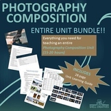 Photography Composition UNIT BUNDLE! Slides, project, hand