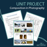 Photography Composition Unit Project, Handout, and Rubric