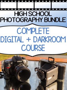 Preview of Photography Course for High School - DIGITAL & DARKROOM BUNDLE
