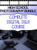 Photography Course for High School - DIGITAL DSLR