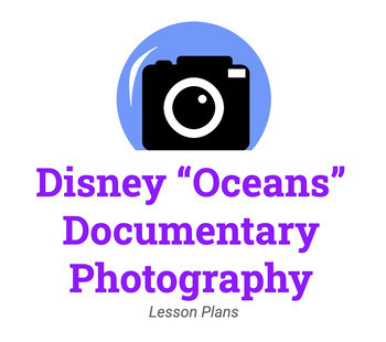 Preview of Photography Documentary Emergency Sub Lesson Plan for Disney Nature "Oceans"