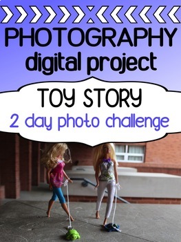 Preview of Photography Project for High School - TOYS digital photo challenge
