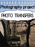 Photography Project for high school - Photo Transfers