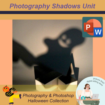Preview of Photography- Shadow Unit, Light Aperture Tool, Photo Assignment- Halloween Theme