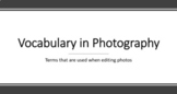 Photography Vocabulary Assignment: Terms Encountered when 