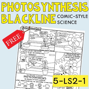 Preview of FREE Photosynthesis Comic-Style Science (Black-Line Copy ONLY)