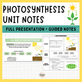 Photosynthesis Presentation and Guided Notes (Biology Curriculum)