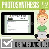 Photosynthesis Quiz | Digital Science Quiz