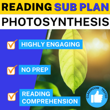 Preview of Emergency Science Sub Plan Photosynthesis Reading Comprehension Passage