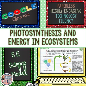 Preview of Photosynthesis and Energy in Ecosystems 5E Science Unit