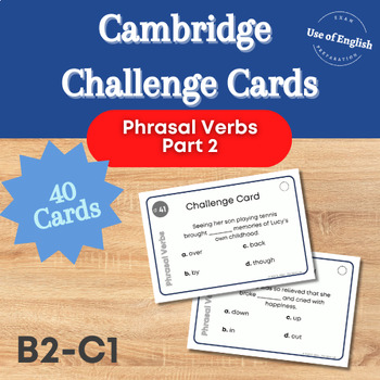Preview of Phrasal Verbs Use of English Cards Part 2 - Exam preparation with a difference!
