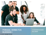 Phrasal Verbs for Business: A Conversation-Based ESL Class