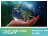 Phrasal Verbs for the Environment: A Conversation-Based ES