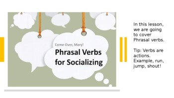 Preview of Phrasal verbs for socializing ( Inc teachers objectives.)