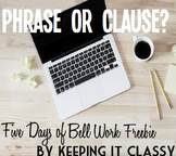Phrase or Clause?  Five Days of Bell Work Freebie
