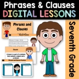 Phrases & Clauses 7th Grade Interactive Google Slides | Da