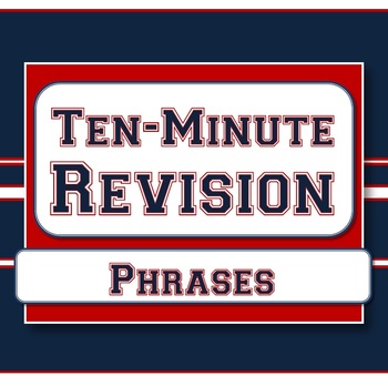 Preview of Phrases - Ten-Minute Revision Unit #3