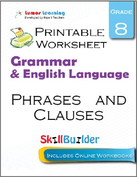 Preview of Phrases and Clauses Printable Worksheet, Grade 8