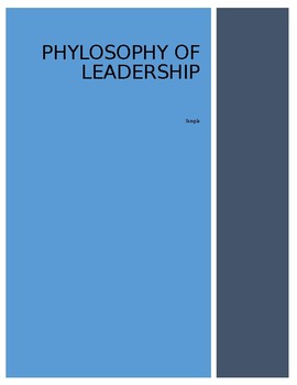 Preview of Phylosophy of Leadership (Sample)
