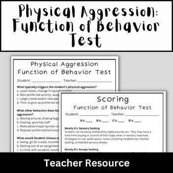 Preview of Physical Aggression: Function of Behavior Questionnaire - Teacher Resource