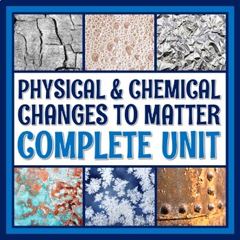 Preview of Physical Changes and Chemical Reactions Unit Bundle