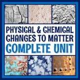 Physical Changes and Chemical Reactions Unit Bundle