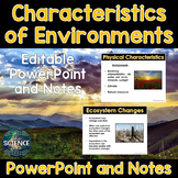 Physical Characteristics of Environments - PowerPoint and Notes