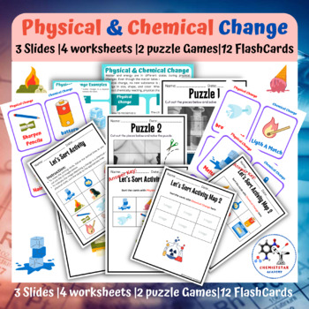 Preview of Physical & Chemical Change | Slides, Sort Activity, Puzzles & Flash Cards