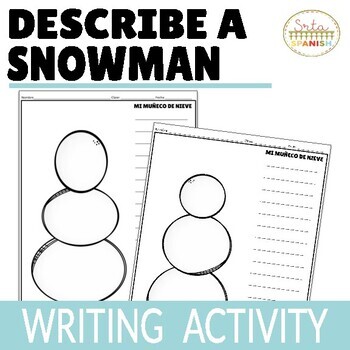 Preview of Physical Descriptions and Clothes Snowman Spanish Writing Prompts Activity