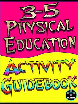 Preview of Physical Education 3-5 Activity Guidebook