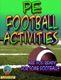 Physical Education "Are you Ready for some Football" Activities