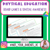 Physical Education Board Game and Spatial Awareness Unit