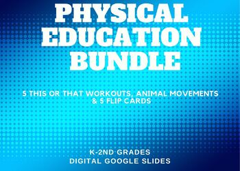 Preview of Physical Education Bundle (Flip Cards, This or That Workouts, & Animal Movement)