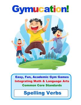 Preview of Physical Education Common Core – Spelling Verbs – Gymucation!