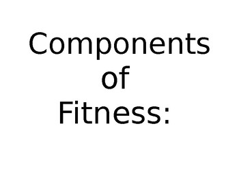 Preview of Physical Education Components of Fitness