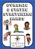 Physical Education - Dynamic & Static Stretching Cards (PE & APE)