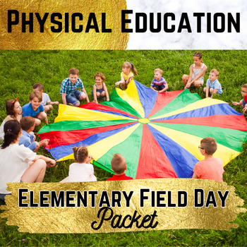 Preview of Physical Education: Elementary Field Day/Play Day Packet