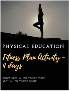 Preview of Physical Education - Fitness Plan - 4 days