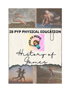 Preview of Physical Education Grades 1-3 History of Games Unit (IB PYP PE - Inquiry Based)