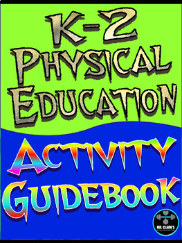 Preview of Physical Education K-2 Activity Guidebook