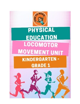 Preview of Physical Education Locomotor Movement Unit (Kindergarten-Grade 1)