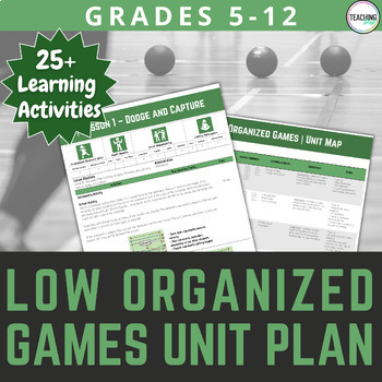 Preview of Physical Education Low Organized Games Unit and Lesson Plans