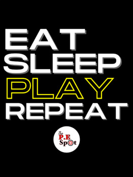 Preview of Physical Education| Physical Education Eat, Sleep, Play, & Repeat Poster