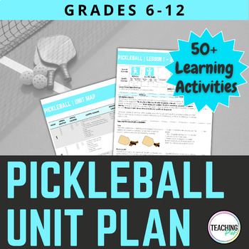 Preview of Physical Education Pickleball Unit and Lesson Plans | Grades 6 - 12