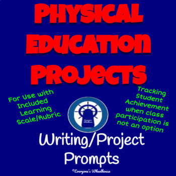Preview of Physical Education Projects with Learning Scale/Rubric