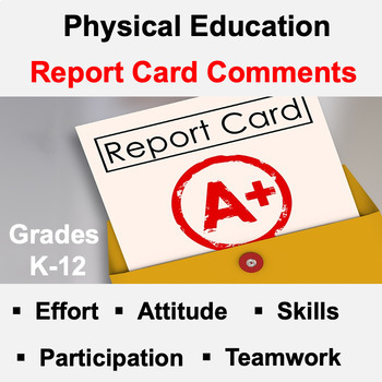 Preview of Physical Education Report Card Comments Grades K-12
