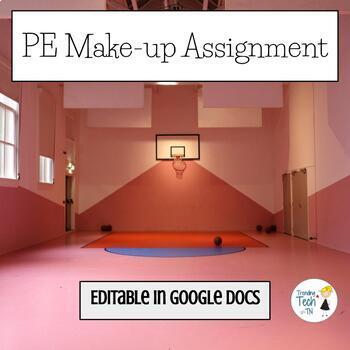Preview of Physical Education Makeup Assignment - Editable in Google Docs